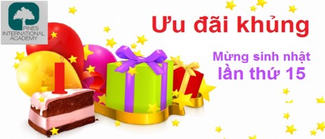 PINES Uu dai khung mung sinh nhat lan thu 15