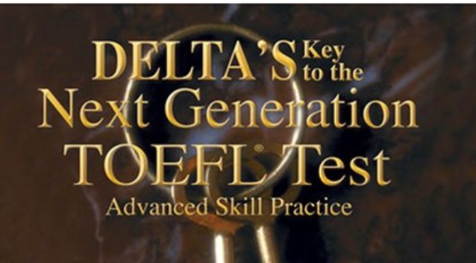 Giới thiệu ebook Delta’s Key To The Next Generation TOEFL Test