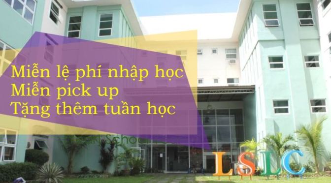 Trường LSLC: ưu đãi học bổng tặng thêm tuần học trong năm 2018