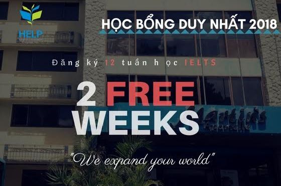 HELP – Học bổng IELTS duy nhất 2018: tặng 2 tuần học phí + ký túc xá