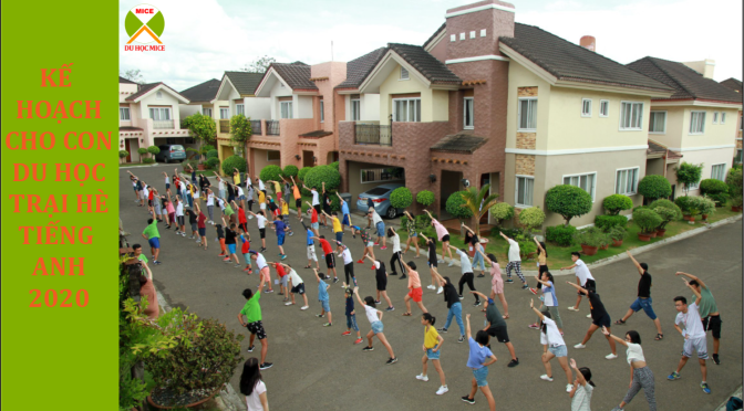 Những điều cần biết khi có kế hoạch cho con du học hè năm 2020