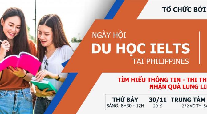Ngày hội du học IELTS tại Philippines: Cơ hội đạt điểm IELTS cao trong 1 tháng hè 2020