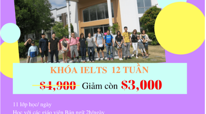 Tin được không? Du học IELTS trọn khóa chỉ 3.000$/12 tuần học