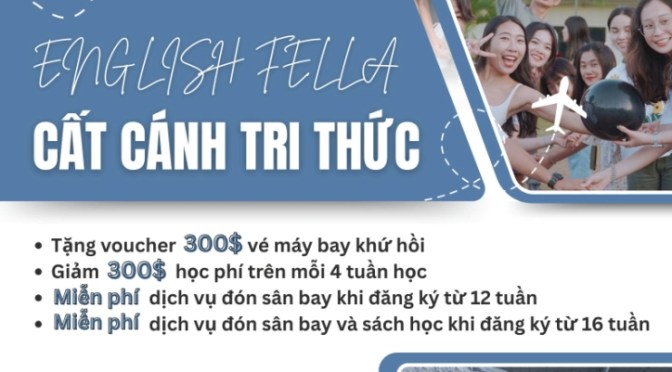 ENGLISH FELLA – Học bổng Cất cánh tri thức cuối năm 2025